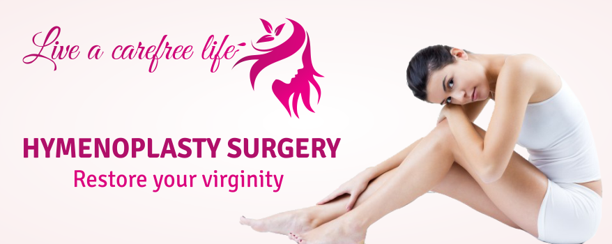 hymenoplasty procedure, hymenoplasty surgery, hymenoplasty surgery in delhi, hymenoplasty surgery centre,